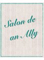 サロンドアンアリー(Salon de an Ally)/salon de an Ally [六町駅/髪質改善]