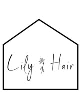 Lily Hair【リリーヘアー】