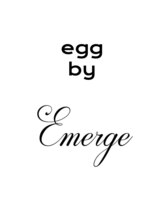 エッグ バイ エマージュ 富山(egg by Emerge) 上野 裕美子