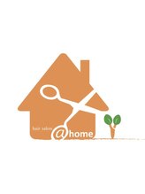 hair salon @home【ヘアーサロン アットホーム】