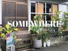 サムウェア(SOMEWHERE)