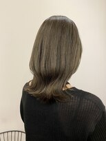 リリアーナ(LILIANA)&nbsp;池袋　イルミナカラー　髪質改善　ケアカラー　オリーブグレー♪