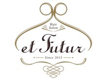 エ フュチュール モア(et Futur more)