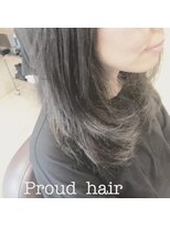 プラウドヘアー(Proud hair) くせ毛を生かして大人ロングヘアstyle…ー☆☆