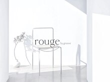 ルージュバイグルーブ(rouge.by.groove)