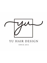 Yu hair design 【ユウ　ヘア　デザイン】