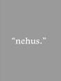 ネハス(nehus.)/ブリーチカラーのスペシャリスト集団 原宿