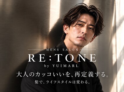 メンズサロン RE:TONE　by YUIMARL【リトーン バイ ユイマァル】の写真