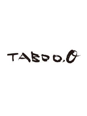タブーオー(TABOO.O)