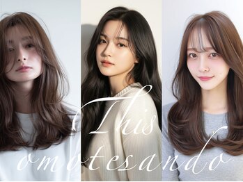 髪質改善　This OMOTESANDO 表参道【ディスオモテサンドウ】　縮毛矯正