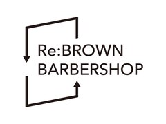Re:BROWN BARBERSHOP【リーブラウン　バーバーショップ】