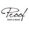 プルーフ ヘアー & メイク プルーフ ヘアー アンド メイクのお店ロゴ