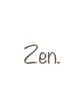 Zen.【ゼン】