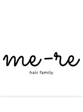 hair family me-re【ヘアーファミリーメーレ】