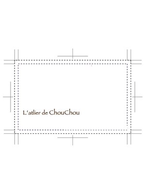 ラトリエシュシュ(La tlier de Chuo Chou)