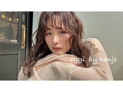 オッジバイケンジ(oggi by KENJE)の写真