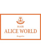 HAIR ALICE WORLD Regalia【ヘアアリスワールド レガリア】