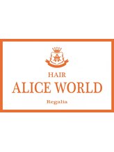 HAIR ALICE WORLD Regalia【ヘアアリスワールド レガリア】