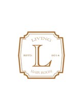リビングヘアルーム(LIVING HAIR ROOM)&nbsp;石川 真梨那