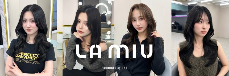 ラ ミュウ バイ ディーアンドティー(LA MIU by D&T)のサロンヘッダー