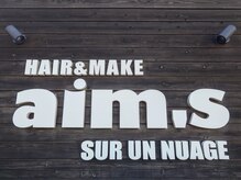 ヘアメイク エイムズ シュアーニューエイジ(HAIR&MAKE aim.s SUR UN NUAGE)