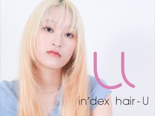 インデックスヘアーユー 錦糸町店(in'dex hair - U)