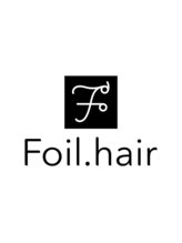 Foil.hair【フォイルヘアー】【12/20 NEW OPEN（予定）】