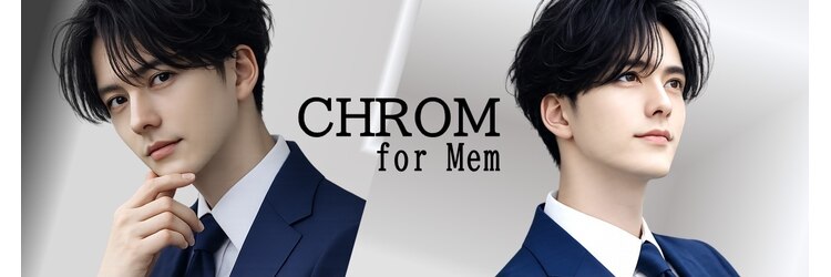 クロム(CHROM)のサロンヘッダー