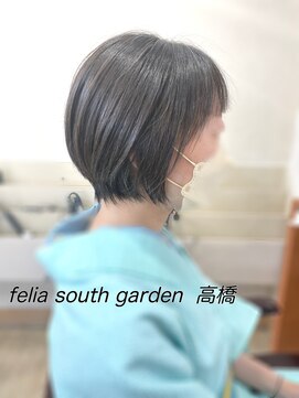 フェリア サウスガーデン(felia southgarden) スタイリングが簡単☆丸みショート