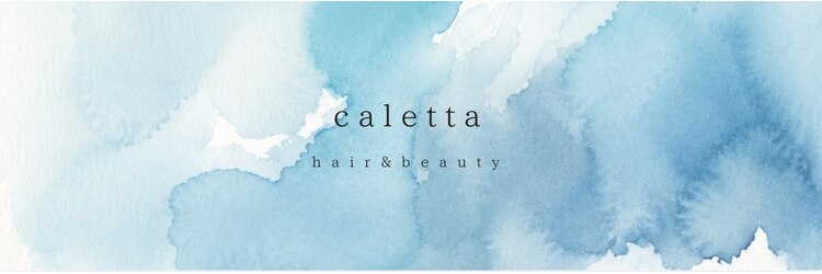 カレッタ(caletta)のサロンヘッダー