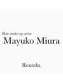 セット アンド バイ ルゥーダ(SET and.. by Rouxda.) Mayuko Miura