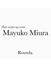 セット アンド バイ ルゥーダ(SET and.. by Rouxda.) Mayuko Miura