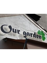 Our garden　【アワーガーデン】
