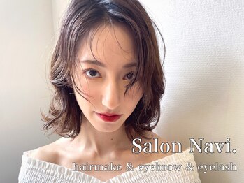 ヘアセット/メイク Salon Navi【サロン ナビ】【4月13日 NEW OPEN（予定）】