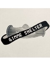 GIMME SHELTER【ギミーシェルター】