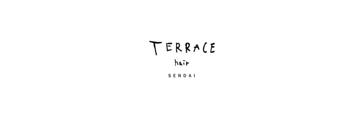 テラスヘア センダイ(TERRACE hair SENDAI)のサロンヘッダー