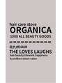 ヘアーザラブズラフズ オーガニカ 北九州(HAIR THE LOVES LAUGHS ORGANICA)/北九州ヘア THE LOVES LAUGHS / ORGANICA