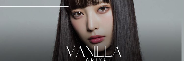 バニラ 大宮店(VANILLA)のサロンヘッダー