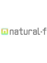 natural-f 【ナチュラル-エフ】
