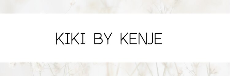 キキ(kiki by KENJE)のサロンヘッダー