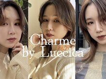 シャルム バイ ルチア(Charme by Luccica)