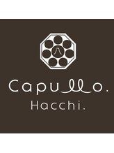 Capullo.Hacchi.【カプロ ハッチ】