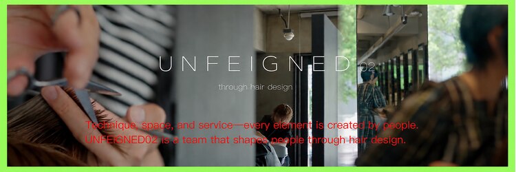 アンフェインド02(UNFEIGNED 02)のサロンヘッダー