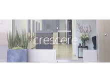 クレッシェレ(Crescere)