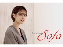 ヘアーアンドメイク ソファー 仙台駅前店(hair&make Sofa)