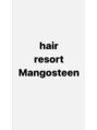 ヘアリゾート マンゴスティン(hair resort Mangosteen) mango 世田谷