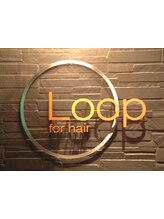 Loop　for　hair　【 ループフォーヘアー 】