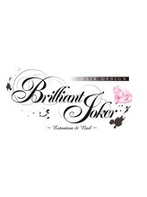 Brilliant Joker　【ブリリアント　ジョーカー】 