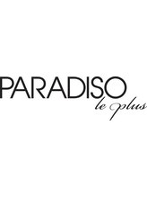 PARADISO le・plus