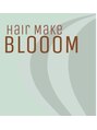 ブルーム(BLOOOM)/Hair Make BLOOOM